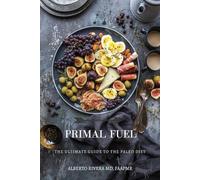 The Ultimate Paleo Diet Guide: Anti-Inflammatory Meal Plans and Recipes for Autoimmune Health