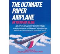 The Ultimate Paper Airplane (A fireside book)