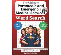 The Ultimate Paramedic & EMS Word Search Puzzle Book: Easy-to-read Print Word Finds for Paramedics, EMTs, First Responders, and Students Featuring ... Specialty Terminology Puzzle Book Series)