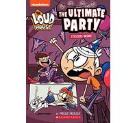 The Ultimate Party (the Loud House: Chapter Book): Volume 4