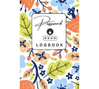 The Ultimate Password Keeper, Small Notebook, Journal for Website Logins: A Simple and Secure Logbook to Store Your Usernames, Emails, Websites & ... For Seniors, Adults, Family & Business use