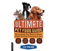The Ultimate Pet Food Guide: Everything You Need to Know about Feeding Your Dog or Cat