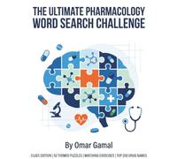 The Ultimate Pharmacology Word Search Challenge: Clues Edition: 50 Themed Puzzles, Matching Exercises, Top 200 Drug Names