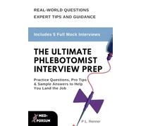 The Ultimate Phlebotomist Interview Prep: 5 Full Mock Interviews