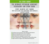 The Ultimate Physician Assistant Psychiatry EOR Study Book: Study Smarter, Not Harder with 120 Exam-Style Questions and Complete Content Review (Physician Assistant EOR Books)