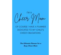 The Ultimate Planner for a Busy Cheer Mom: Light Blue