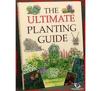The Ultimate Planting Guide