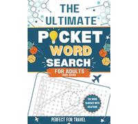 The Ultimate Pocket Size Word Search For Adults: Ideal Travel Size: 100 Travel Themed Word Searches | Perfect For Travel Enthusiasts