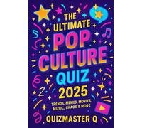 The Ultimate Pop Culture Quiz 2025: Trends, Memes, Movies, Music, Chaos & More