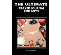 The Ultimate Prayer Journal For Boys - Guided Prayer Journal for Boys, Christian Journal for Gratitude and Thankfulness for Young Men, Tweens and Boys: Black