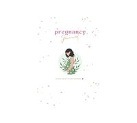 The Ultimate Pregnancy Journal: A Week-by-Week Pregnancy Planner and Baby Memory Book for Expecting Moms