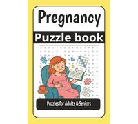 The Ultimate Pregnancy Puzzle Book: 60 Fun Word Searches, Sudoku & Crosswords for Mums-to-Be: A Relaxing Brain Workout for Expecting Mothers & Baby Shower Fun