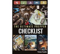 The Ultimate Prepper Checklist