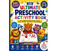 The Ultimate Preschool Activity Book: A Complete Learn-to-Write, Alphabet, Numbers, Shapes, Colors, Counting, Tracing & School Readiness Workbook for Ages 2-5 (Hardcover)