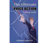 The Ultimate Price Action Trading Guide