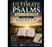 The Ultimate Psalms Quiz Collection - Volume 1: Psalms 1-15