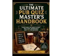 THE ULTIMATE PUB QUIZ MASTER'S HANDBOOK: 1