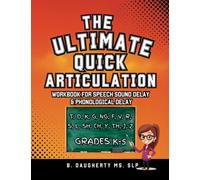 The Ultimate Quick Articulation Workbook: for Speech Sound Delay and Phonological Delay (My Speech Pals)