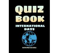 The Ultimate Quiz book for Teens: 1500+ Quizzes on 239 UN International days (Quiz Book international days)
