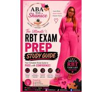 The Ultimate RBT Exam Prep Study Guide