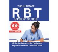THE ULTIMATE RBT STUDY GUIDE 2025/2026: All-in-One Resource for Passing the Registered Behavior Technician Exam