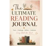 The Ultimate Reading Journal: Track • Challenge • Reflect • Celebrate Every Book You Read
