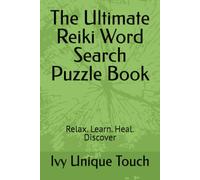The Ultimate Reiki Word Search Puzzle Book