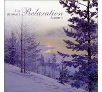 The Ultimate Relaxation Album II