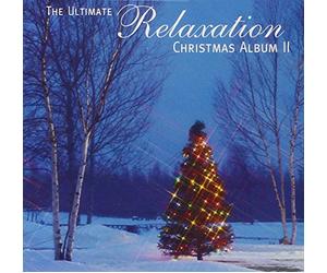 The Ultimate Relaxation Christmas Album 2