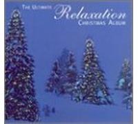 The Ultimate Relaxation Christmas Album by Ultimate Relaxation Christmas Album (2002) Audio CD