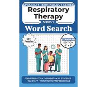The Ultimate Respiratory Therapy Terminology Word Search: Puzzles for Respiratory Therapists, RT Students, ICU Staff, and Healthcare Professionals: ... Specialty Terminology Puzzle Book Series)
