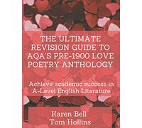 The Ultimate Revision Guide to AQA’s Pre-1900 Love Poetry Anthology