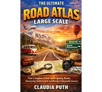 The Ultimate Road Atlas Large Scale: Your Complete Guide to Navigating Roads, Discovering Hidden Gems, and Planning Unforgettable Journeys
