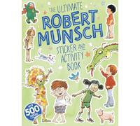 The Ultimate Robert Munsch Sticker and Activity Book