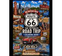 The Ultimate Route 66 Road Trip Coloring Book