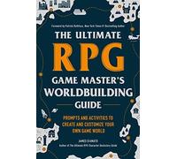 The Ultimate RPG Game Master's Worldbuilding Gu. DaTMAmato