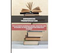 The Ultimate Schedule Guide: Creating and Sticking to Your Productive Week as a Student