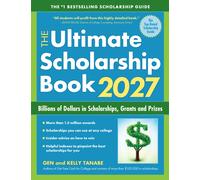 The Ultimate Scholarship Book 2027 : Billions of Dollars in Scholarships, Grants and Prizes