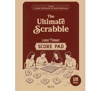 The Ultimate Scrabble Large Format Score Pad: Includes 2-Letter Dictionary for Quick Reference (The Ultimate Score Pad)