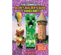 The Ultimate Secret Builder's Guide to Minecraft