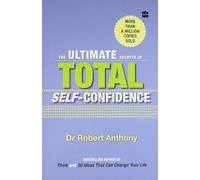 The Ultimate Secrets of Total Self Confidence