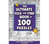 The Ultimate Seek & Find Book of 100 Puzzles: Search and Find 1000 Hidden Objects