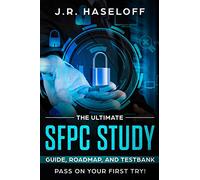 The Ultimate SFPC Study Guide, Roadmap, and Testbank: Pass on Your First Try!: 1 (Passing your SPeD Certifications with Confidence)
