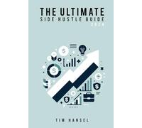 The Ultimate Side Hustle Guide: 2024 Edition