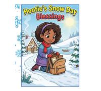 The Ultimate Snow Day Activity & Coloring Book: Fun Winter Puzzles, Games and Coloring Pages for Kids!: Hootie's Snow Day Blessings (HOOTIE PRAISE COLORING AND STORY BOOKS)