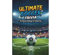 THE ULTIMATE SOCCER TRIVIA (SPORTS TRIVIA BOOKS)