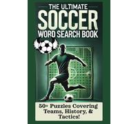 The Ultimate Soccer Word Search Book:: Football Word Search Puzzle Book | Fun & Challenging Soccer Word Games | Sports Puzzle Book for Brain Training