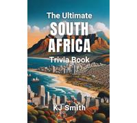 The Ultimate South Africa Trivia Book (The Ultimate Trivia Books - Around the World Edition)