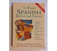 The Ultimate Spanish Review and Practice (UItimate Review & Reference Series)