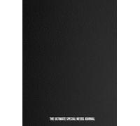 The Ultimate Special Needs Journal | Autism Journal | Food Diary | Milestone Journal | Notebook | Diary | Black